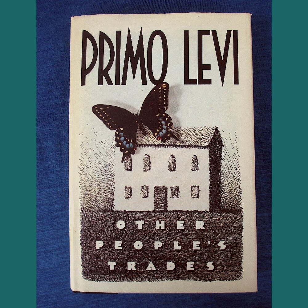 Book: Other People's Trades by Primo Levi, Translated by Raymond Rosenthal